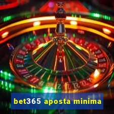 bet365 aposta minima